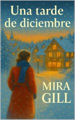 Mira Gill & Digital Upgrade - Una tarde de diciembre.jpg Mira Gill & Digital Upgrade - Una tarde de diciembre.jpg