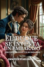 Emmelyn Starlington - Términos y condiciones de un matrimonio de la Regencia 03 - El duque se ...jpg