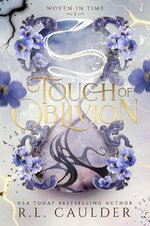 R.L. Caulder - Woven In Time 01 - Touch Of Oblivion.jpg