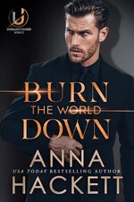 Anna Hackett - Unsanctioned 01 - Burn the World Down.jpg