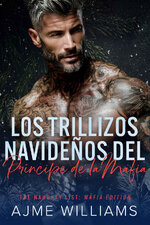 Ajme Williams - The Naughty List. Mafia Edition 04 - Los Trillizos Navideños del Príncipe de l...jpg