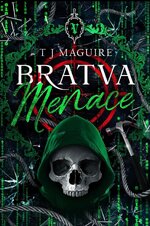 T. J. Maguire - Bratva 05 - Bratva Menace.jpg