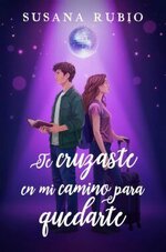 Susana Rubio - Te cruzaste en mi camino para quedarte.jpg
