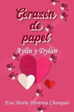 Eva María Florensa Chanqués - Corazón 01 - Corazón de papel. Aylín y Dylan.jpg