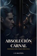 J. D. Bautista - Absolución Carnal.jpg