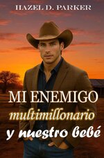 Hazel D. Parker - Mi enemigo multimillonario y nuestro bebé.jpg