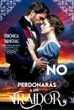 Verónica Mengual - Las Normas de la Regencia 04 - No perdonarás a un traidor.jpg