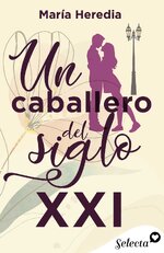 María Heredia - Un caballero del siglo XXI.jpg