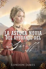 London James - Las novias del registro de Miss Mabel 08 - La astuta novia del ayudante del she...jpg