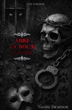 Naomi Swanson - La ruina del verdugo 01 - Abre la boca, mi Ruina.jpg