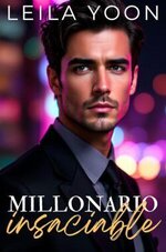 Leila Yoon - Herederos millonarios de Manhattan 05 - Millonario insaciable.jpg