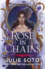 Julie Soto - The Evermore 01 - Rose in Chains.jpg