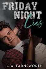 C.W. Farnsworth - Truth And Lies 01 - Friday Night.jpg