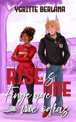 Ygritte Berlana - Rise as one 03 - Finge que me odias.jpg