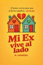 M. Herrera - Mi ex vive al lado.jpg