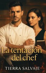 Tierra Salvaje - La tentacion del chef.jpg