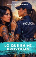 Noemi Climent Moscardó - Lo que en mi provocas.jpg