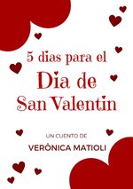 Verônica Matioli - 5 Días Para El Día De San Valentín.jpg