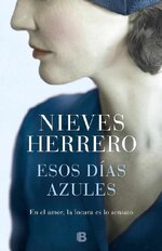 Nieves Herrero - Esos días azules.jpg Nieves Herrero - Esos días azules.jpg