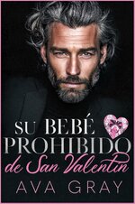 Ava Gray - Amor en vacaciones 05 - Su bebé prohibido de San Valentín.jpg