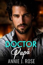 Annie J. Rose - Doctor Papá.jpg