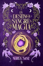 Nerea Sanz - Un Destino de Sangre y Magia.jpg