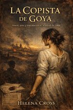 Helena Cross - La Copista de Goya.jpg