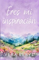 Vera Beryl - Sweet Meadows 04 - Eres mi inspiración.jpg