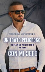 Jessica Stephens - Un trato peligroso con mi jefe.jpg