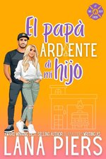 Lana Piers - Entre Llamas en Lit Creek 03 - El papá ardiente de mi hijo.jpg