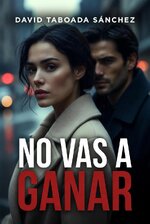 David Taboada Sánchez - No vas a ganar.jpg