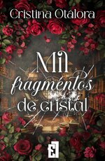 Cristina Otalora - Mil fragmentos de cristal.jpg