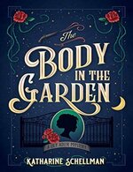 Katharine Schellman - Lily Adler Mystery 01 - El cuerpo en el jardin.jpg