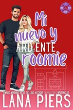 Lana Piers - Entre Llamas en Lit Creek 04 - Mi nuevo y ardiente roomie.jpg