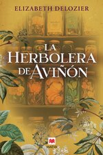 Elizabeth Delozier - La herbolera de Aviñón.jpg