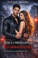 Natalie Brooks - Bajo la protección del guardaespaldas.jpg