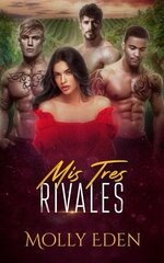Molly Eden - Mis Tres Rivales.jpg