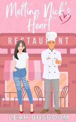 Leah Busboom - Melting Nick's Heart.jpg