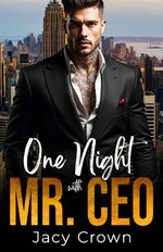 Jacy Crown - Historias de amor inesperadas 11 - One Night with Mr. CEO.jpg