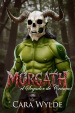 Cara Wylde - Orc Mates 10 - Morgath, el segador de cráneos.jpg