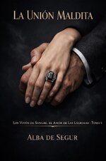 Alba de Segur - Los Votos de Sangre, el Amor de las Lágrimas 01 - La Unión Maldita.jpg