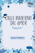 Laura Vázquez - Estaciones 02 - Calle Invierno del Amor.jpg