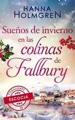Hanna Holmgren - Corazones de Escocia 02 - Sueños de invierno en las colinas de Fallbury.jpg