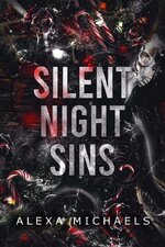 Alexa Michaels - The Boston Underworld 01 - Silent Night Sins.jpg