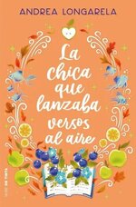 Andrea Longarela - La chica que lanzaba versos al aire.jpg
