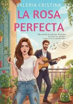 Valeria Cristina - La Rosa Perfecta.jpg