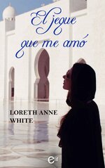 Loreth Anne White - El jeque que me amó.jpg