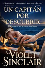 Violet Sinclair - Las Herederas Americanas – Historias Inéditas 01 - Un Capitán por Descubrir.jpg
