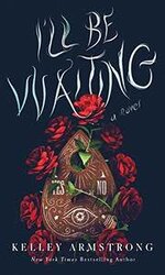 Kelley Armstrong - I'll Be Waiting.jpg