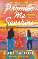 Cara Bastone - Promise Me Sunshine.jpg
